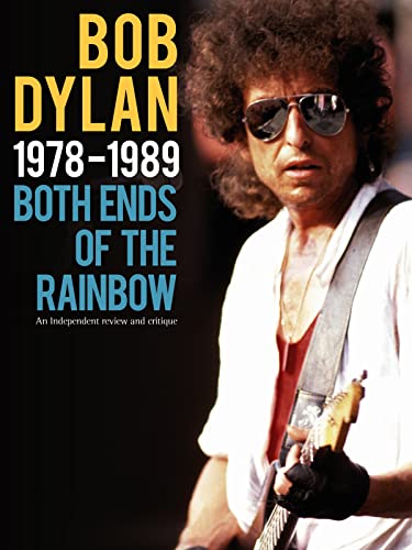 Bob Dylan - 1978-1989: Both Ends Of The Rainbow