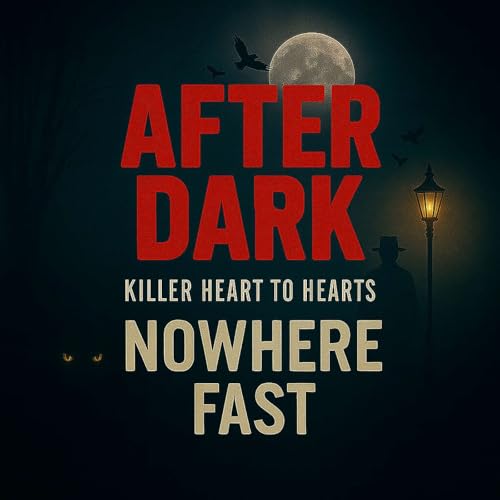 AFTER DARK: Nowhere Fast cover art
