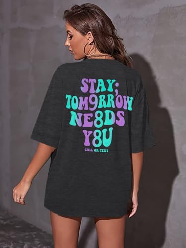Suicide Awareness Shirt Women Stay Tomorrow Needs You 988 Suicide Prevention Shirt Oversized Semicolon Short Sleeve Tee3