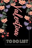  Valentina: Personalised Daily To Do List Daily Task Checklist Planner Time Management Notebook for Girls Named Unique. (Custom Name , Non Dated ... Soft cover Organiser of Size 6x9 110 Pages