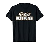 Pussy Destroyer Funny Bachelor Party Vagina Sex BDSM T-Shirt