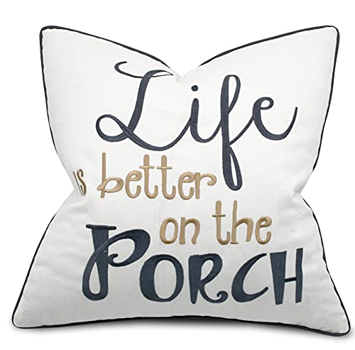 YugTex Life is Better On The Porch Embroidered Cotton Decorative Square Accent Throw Pillow Cover - Decor for Couch, Porch, New Home - 18x18 Inches, Offwhite