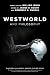 Westworld and Philosophy: If You Go Looking for the Truth, Get the Whole Thing (The Blackwell Philosophy and Pop Culture Series)