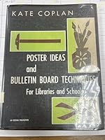 Poster Ideas and Bulletin Board Techniques For Libraries and Schools B000X0OX50 Book Cover