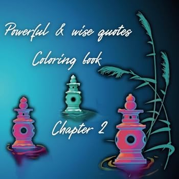 Paperback Coloring Book: Powerful & Wise Quotes - Chapter 2 Book