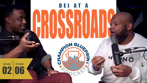 #24 - DEI at a Crossroads: Fear, Fatigue, or the Future?
