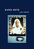 Maria Brito (A Ver: Revisioning Art History, Volume 4)