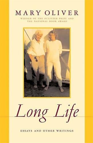 Long Life: Essays and Other Writings Long Life: Essays and Other Writings