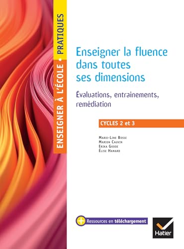 livre Enseigner pratiques - Enseigner la fluence dans toutes ses dimensions - Cycles 2 et 3 - Ed. 2025