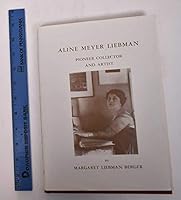 Aline Meyer Liebman, pioneer collector and artist 0960591400 Book Cover