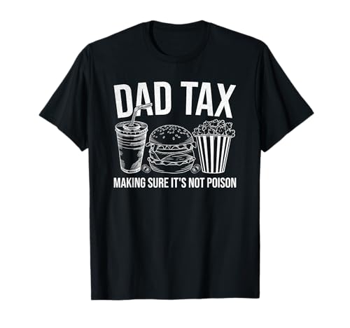 Funny Dad Tax T-Shirt