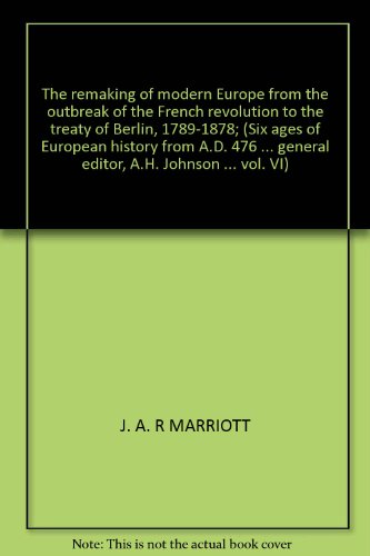 The remaking of modern Europe from the outbreak... B00085UJU8 Book Cover