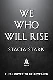 We Who Will Rise (Standard Edition): A Novel (Empire of Blood, 2)
