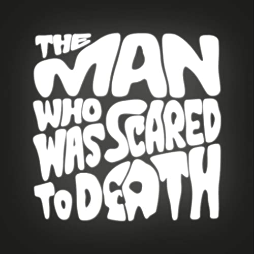 The Man Who Was Scared to Death cover art