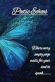 Poetic Echoes: A Blank lined book to write your own poetry | 100 pages