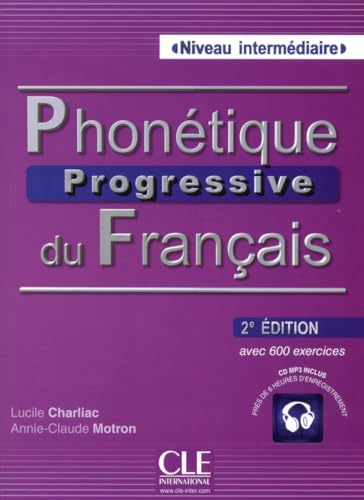Phonétique progressive du français - 2e édition (French Edition)