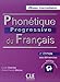 Phonétique progressive du français - 2e édition (French Edition)