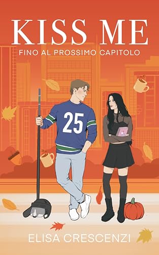 Kiss me: fino al prossimo capitolo
