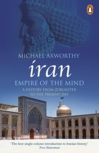 Image of Iran: Empire of the Mind: A History from Zoroaster to the Present Day