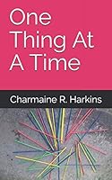 One Thing at a Time 0983634475 Book Cover