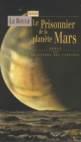  Le Prisonnier de la planète Mars & La Guerre des Vampires