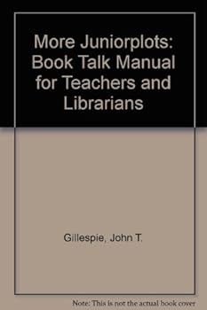 Hardcover More Juniorplots a Guide for Teachers and Librarians Book