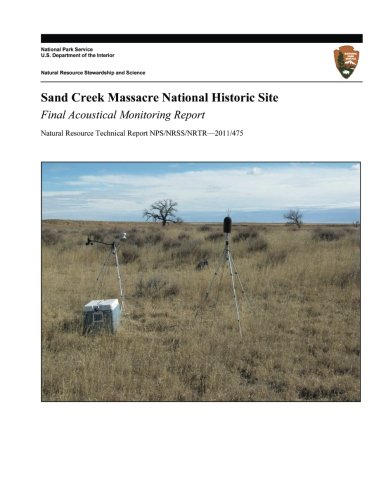 Sand Creek Massacre National Historic Site: Final Acoustical Monitoring Report