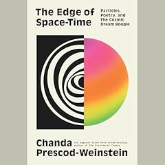 The Edge of Space-Time Audiolibro Por Chanda Prescod-Weinstein arte de portada