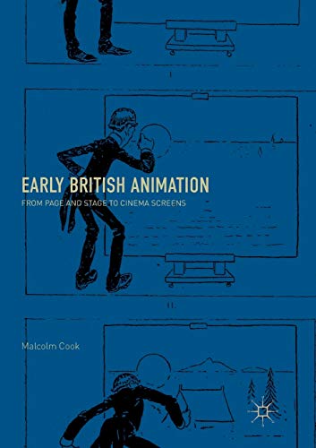Early British Animation: From Page and Stage to Cinema Screens