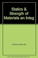 Statics and Strength of Materials an Integ B000QA81OG Book Cover