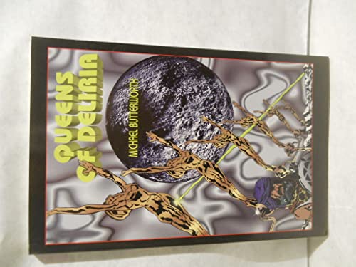 Queens of Deliria (By: Michael Butterworth)