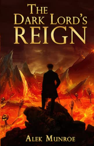 The Dark Lord'S Reign