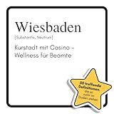 Wiesbaden: Kurstadt mit Casino – Wellness für Beamte. Das lustige Geschenkbuch für Mann, Frau, Kollege, Freund zu Geburtstag, Weihnachten