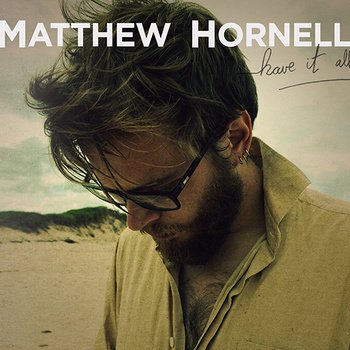Have It All [Audio CD] Matthew Hornell
