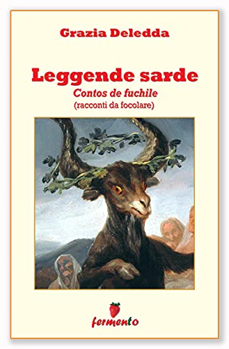 Leggende sarde: Contos de fuchile - racconti da focolare (Classici della letteratura e narrativa contemporane