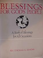 Blessings for Gods People a Book of Blessings for All Occasions 0877932646 Book Cover