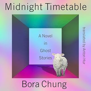 Midnight Timetable Audiobook By Bora Chung, Anton Hur - translator cover art