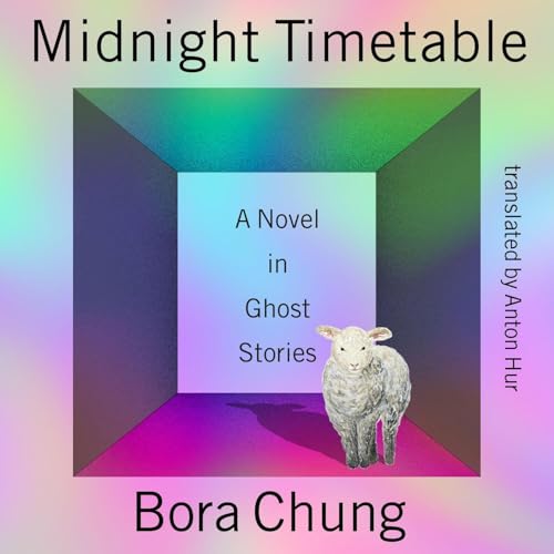 Midnight Timetable (Authored by Bora Chung, Anton Hur - translator) episode artwork
