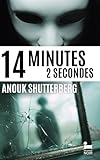 14 livres 50 en euros  14 minutes 2 secondes: le nouveau polar d\'Anouk Shutterberg, nouveauté thriller 2026