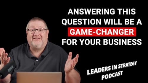 S3 E7: The ONE Question 99% of Businesses Get Wrong About Their Brand (video)