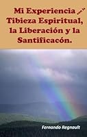 Mi Experiencia con la Tibieza Espiritual 1450719317 Book Cover