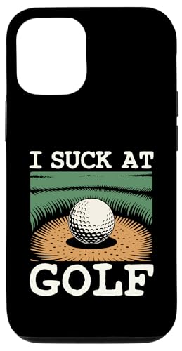 I Suck At Golf Joke ʔSt s Ȓj St X}zP[X iPhone 12/12 Pro p
