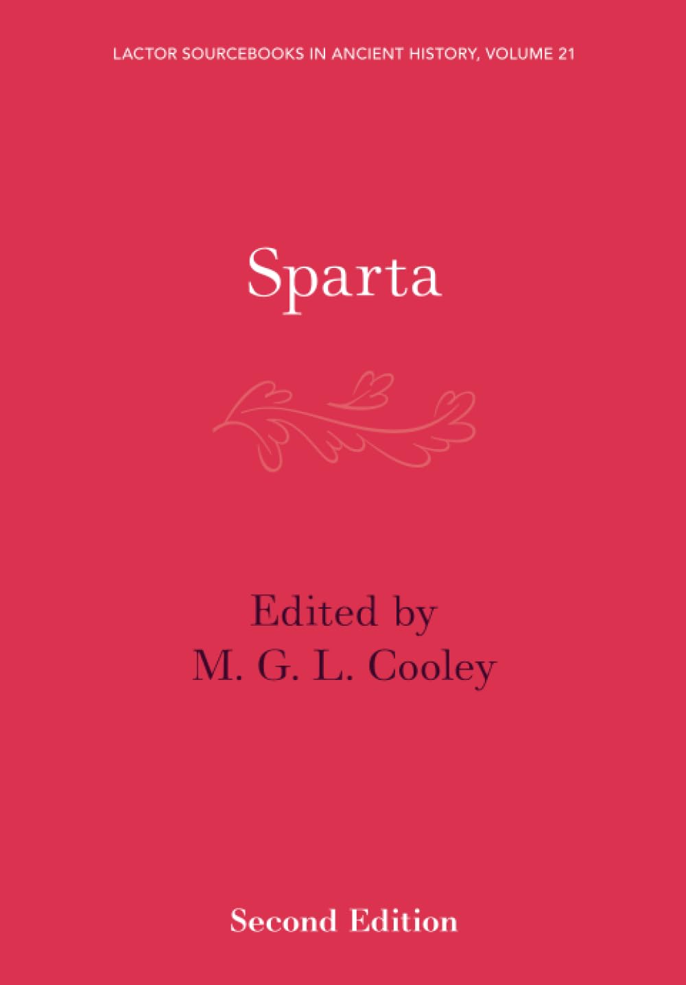 Sparta: 21 (LACTOR Sourcebooks in Ancient History, Series Number 21)