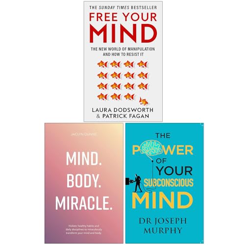 Free Your Mind, Mind Body Miracle & The Power of Your Subconscious Mind 3 Books Collection Set