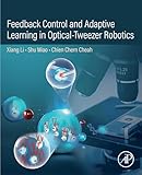 Feedback Control and Adaptive Learning in Optical-Tweezer Robotics