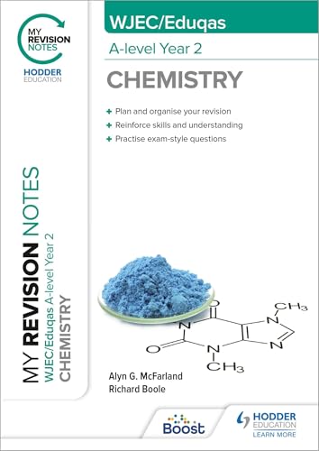 My Revision Notes: WJEC/Eduqas A-Level Year 2 Chemistry