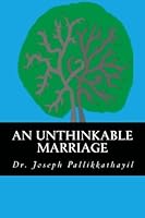 An Unthinkable Marriage 1470132397 Book Cover