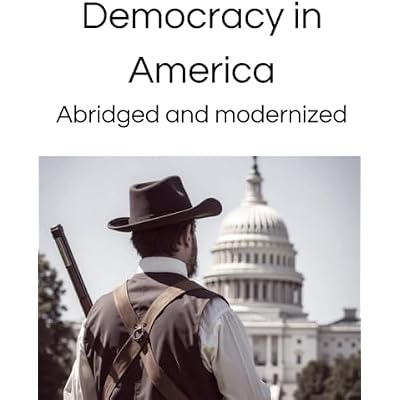 Democracy in America abridged and modernized