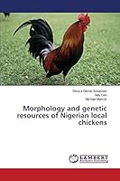 Morphology and genetic resources of Nigerian local chickens 3659770671 Book Cover