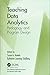Teaching Data Analytics: Pedagogy and Program Design (Data Analytics Applications)